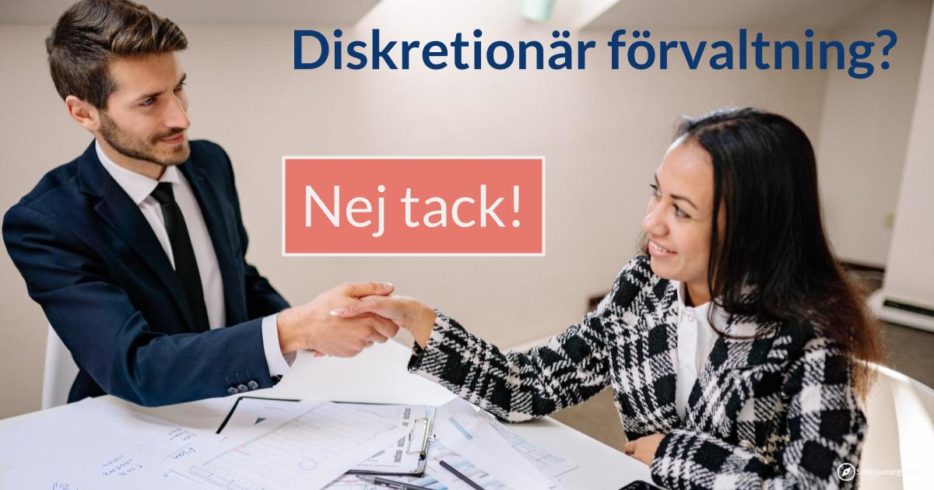 diskretionär förvaltning - nej tack!